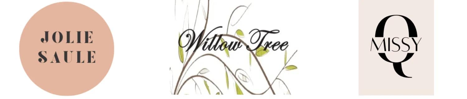 QQ Fashion - Willow Tree, MissyQ, Jolie Saule