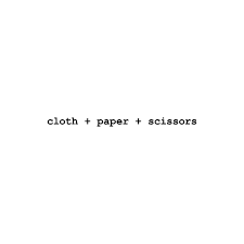 Cloth Paper Scissors